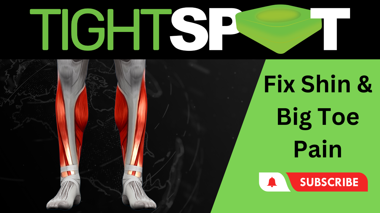 Fix Big Toe pain and Shin Splints!